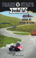 Frank N Stan's�Bucket�List #4: Bride of Frank'N'stan(Frank 'n' Stan's Bucket List)