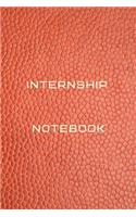 Internship organization notebook Diary - Log - Journal For Recording Internship Goals, Daily Activities, & Thoughts, History: internship workbook journal for all types of internships and all fields, it is the ideal notebook to progress in internship