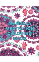 Mandala Meditation Coloring Book: Mandala Meditation Coloring Book. Mandala Coloring Books For Adults. Mandala Coloring Book. 50 Pages 8.5"x 11"