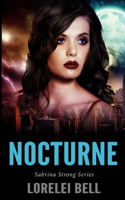 Nocturne (Sabrina Strong Series Book 3)