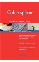 Cable splicer RED-HOT Career Guide; 2551 REAL Interview Questions