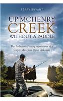 Up McHenry Creek Without a Paddle