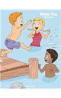 Water Fun Coloring Book 1: (1 Water Fun)