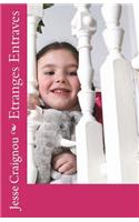 Etranges Entraves