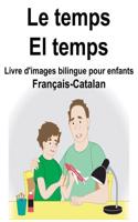 Français-Catalan Le temps/El temps Livre d'images bilingue pour enfants