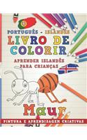 Livro de Colorir Português - Islandês I Aprender Islandês Para Crianças I Pintura E Aprendizagem Criativas