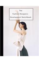 The Fashion Designers Development Sketchbook