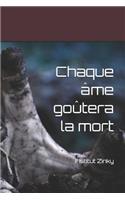 Chaque Âme Goûtera La Mort