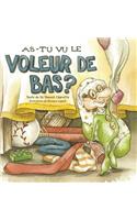 As-tu vu le Voleur de Bas?