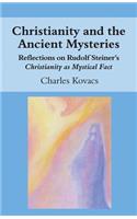 Christianity and the Ancient Mysteries: Reflections on Rudolf Steiner's Christianity as Mystical Fact