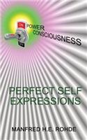 One Power Consciousness - Perfect Self Expressions