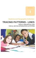 Dyslexia and Dysgraphia Collection - Tracing Patterns - Lines - Visual-Perceptual and Visual-Motor Integration Activities