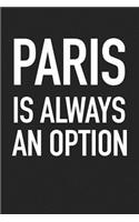 Paris Is Always an Option