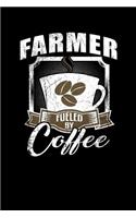 Farmer Fueled by Coffee: Funny 6x9 College Ruled Lined Notebook for Farmers