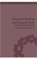 Alternative Banking and Financial Crisis