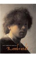 The Timeline Book of Rembrandt