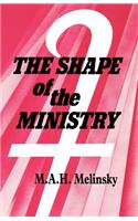 The Shape of the Ministry