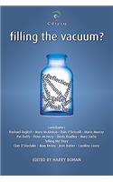 Filling the Vacuum?
