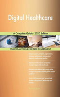 Digital Healthcare A Complete Guide - 2020 Edition