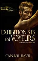 Exhibitionists and Voyeurs
