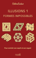 Illusions et formes impossibles 1-Pour enrichir son esprit et son regard
