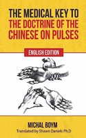 Medical Key to the Doctrine of the Chinese on Pulses