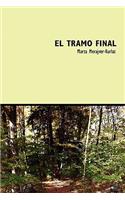 El Tramo Final