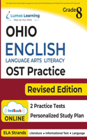 Ohio State Test Prep: Grade 8 English Language Arts Literacy (ELA) Practice Workbook and Full-length Online Assessments: OST Study Guide