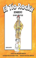 Tio Rocky - Bombero #4 - Sparky Protege