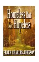 Homeless But Not Hopeless!