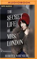 Secret Life of Mrs. London