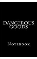 Dangerous Goods