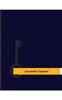 Locomotive Engineer Work Log: Work Journal, Work Diary, Log - 131 pages, 8.5 x 11 inches