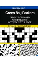 Green Bay Packers Trivia Crossword Word Search Activity Puzzle Book: Greatest Players Edition