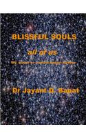 BLISSFUL SOULS all of us