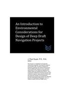 Introduction to Environmental Considerations for Design of Deep Draft Navigation Projects