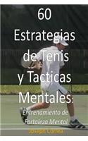 60 Estrategias de Tenis y Tácticas Mentales