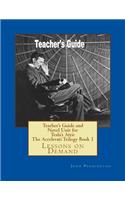 Teacher's Guide and Novel Unit for Tesla's Attic The Accelerati Trilogy Book 1: Lessons on Demand(Lessons on Demand)