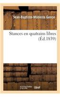 Stances En Quatrains Libres, Faisant Suite Aux Dernières Considérations Sur l'Auteur de la Grande