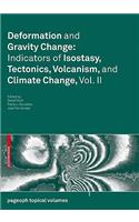 Deformation and Gravity Change: Indicators of Isostasy, Tectonics, Volcanism, and Climate Change, Vol. II