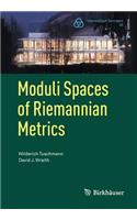 Moduli Spaces of Riemannian Metrics