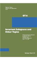 Invariant Subspaces and Other Topics