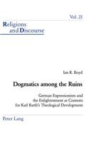 Dogmatics among the Ruins