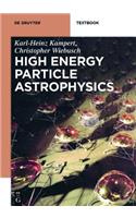 High Energy Particle Astrophysics