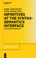 Infinitives at the Syntax-Semantics Interface