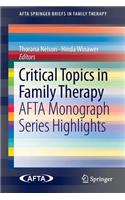 Critical Topics in Family Therapy