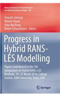 Progress in Hybrid Rans-Les Modelling: Papers Contributed to the 5th Symposium on Hybrid Rans-Les Methods, 19-21 March 2014, College Station, A&m University, Texas, USA