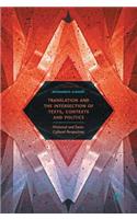 Translation and the Intersection of Texts, Contexts and Politics