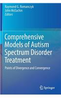 Comprehensive Models of Autism Spectrum Disorder Treatment