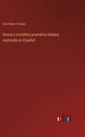 Nueva y completa gramática Italiana explicada en Español